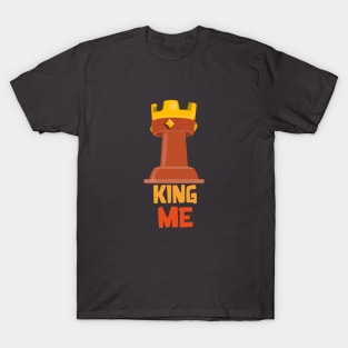 King Me T-Shirt